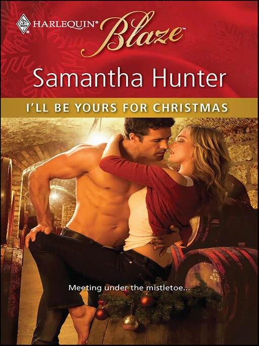 Title details for I'll Be Yours for Christmas by Samantha Hunter - Available